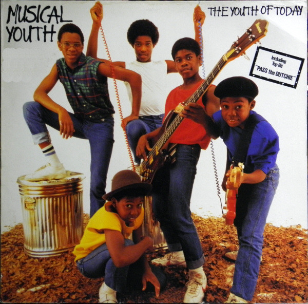 MUSICAL YOUTH - THE YOUTH OF TODAY